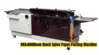 Arbeitsablauf der Papierklebemaschine HXBJ600 für Buchblockrücken