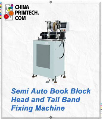 Halbautomatische Buchblock-Festmaschine zum Befestigen von Kopf- und Schwanzbanden für runde und flache Spinnen